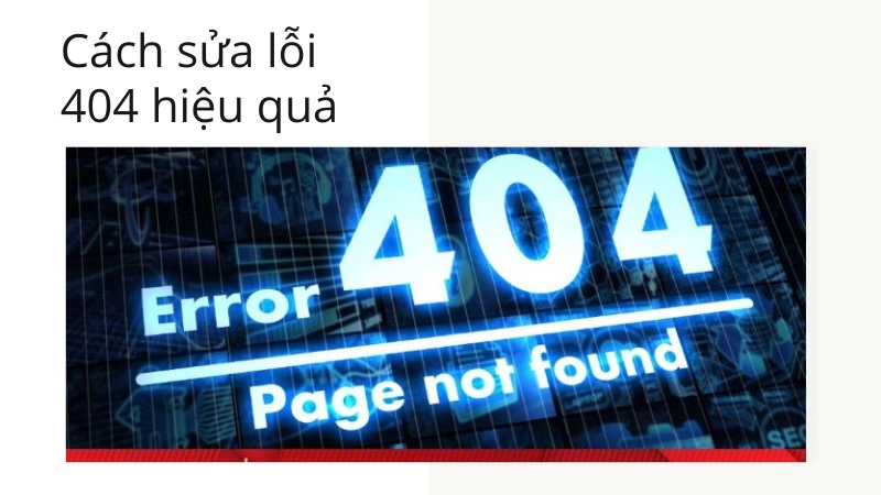 Kinh nghiệm sửa mã 404 giúp website vận hành tốt